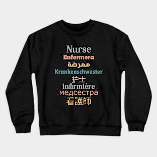 Nurse In All Languages Funny Registered Nurse Saying Crewneck Sweatshirt